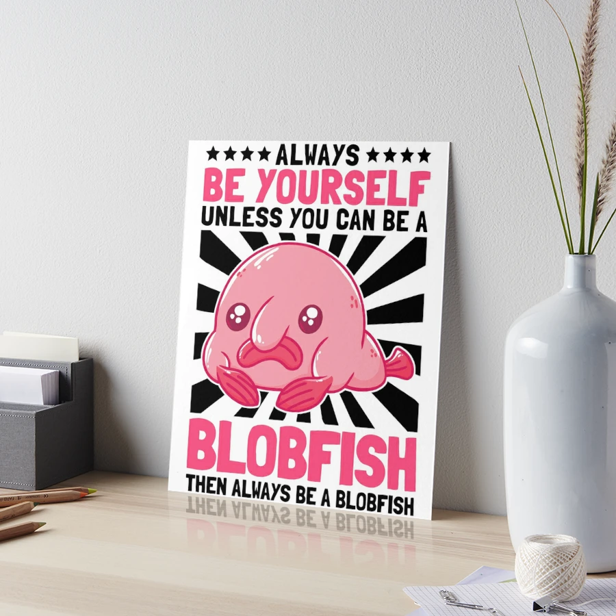 Be a blobfish ugly fish marine animal Postcard by madgrfx