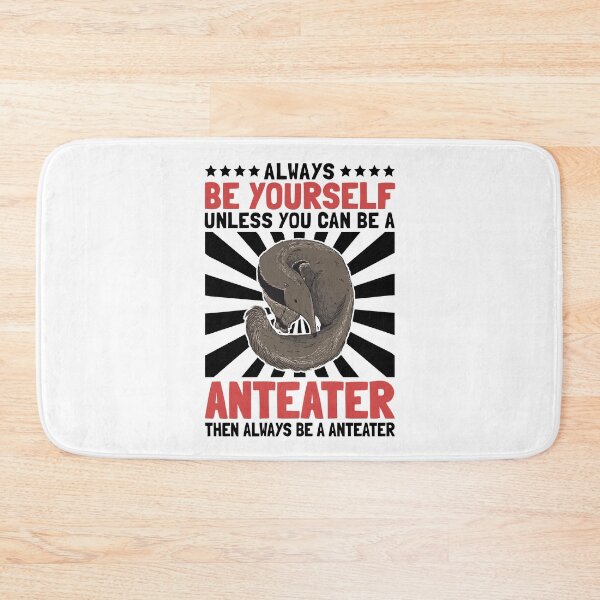 Item preview, Anteater you yourself anteater bear saying designed and sold by madgrfx.