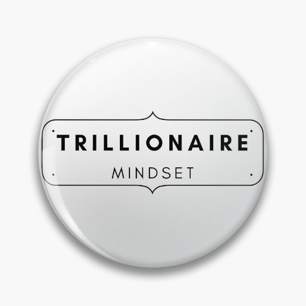 Item preview, Trillionaire mindset designed and sold by YuneDesigns.