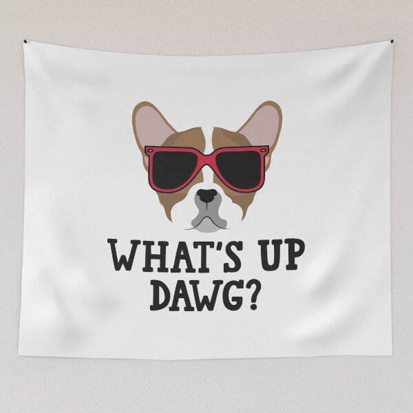 Item preview, What's Up Dawg designed and sold by P0kker.