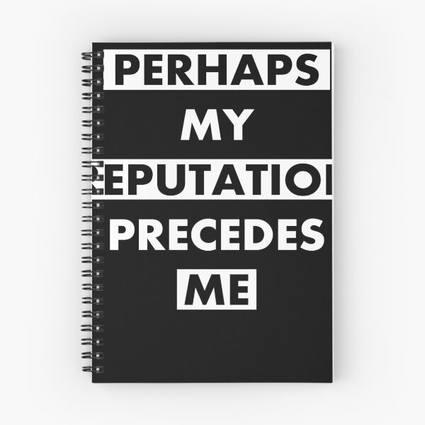 Item preview, Perhaps My Reputation Precedes Me Text Based Design On Black Background designed and sold by blackwolfpixels.