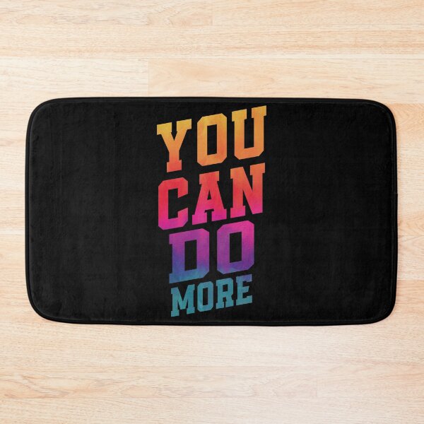 Item preview, You Can Do More Motivational Quote Inspirational Saying designed and sold by YAHIA-14.