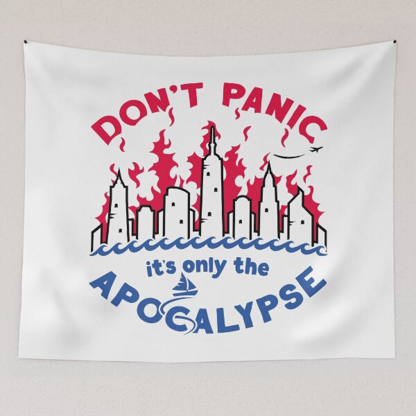 Item preview, Don't Panic it's only the Apocalypse designed and sold by BethsdaleArt.