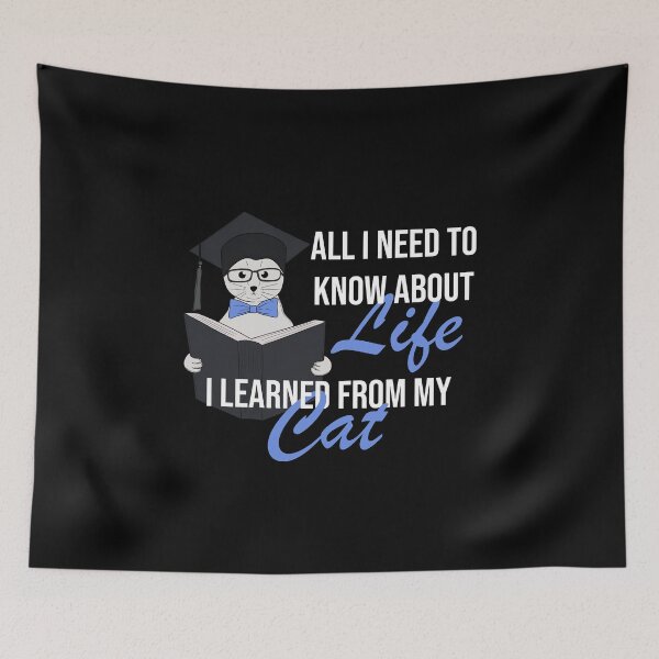Item preview, All I Need To Know About Life I Learned From My Cat designed and sold by Ridaelb.