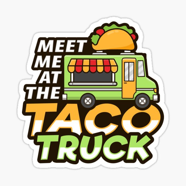 Item preview, Taco Truck Design for a Mexican Food Lover designed and sold by mikkashirts.