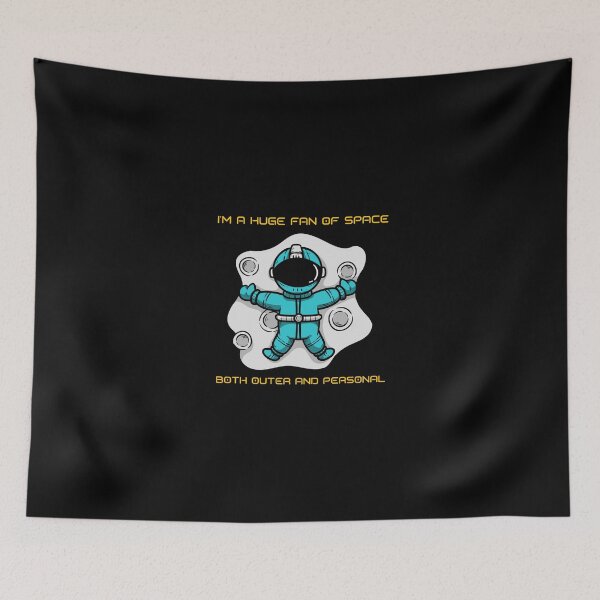 Item preview, I´M A HUGE FAN OF SPACE BOTH OUTER AND PERSONAL designed and sold by JABG-01.