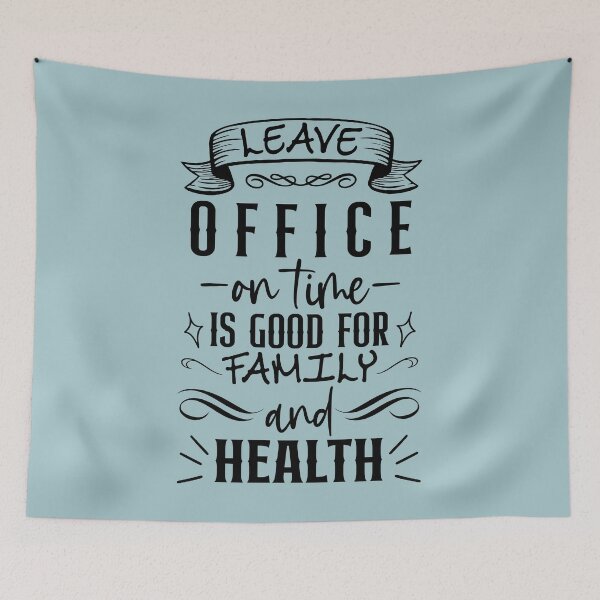Item preview, Leave Office On Time Is Good For Family And Health designed and sold by OfficeFortune.