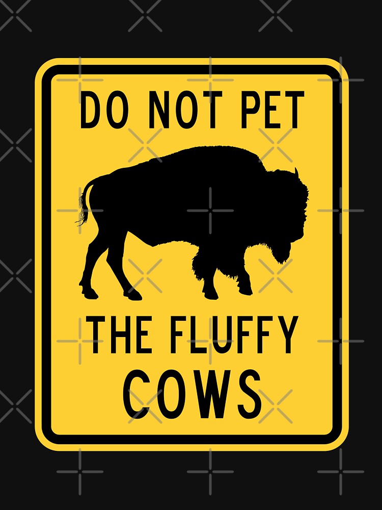 dont pet the fluffy cows t shirt