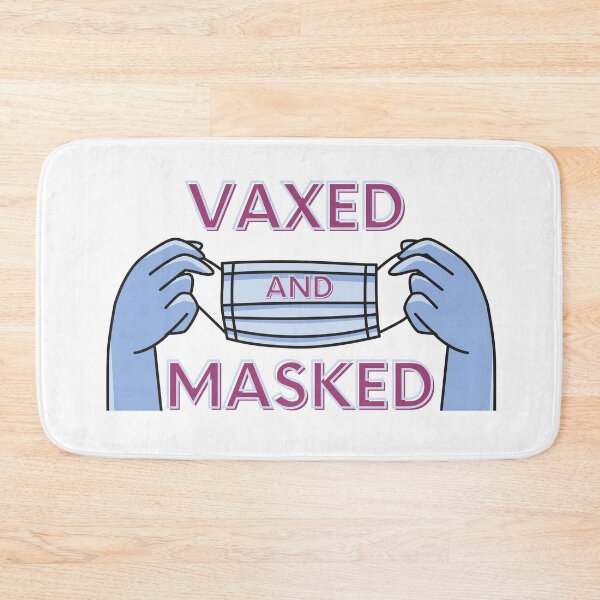 Item preview, Vaxed And Masked designed and sold by TopStyles.