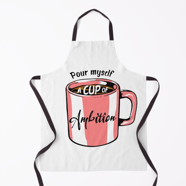 Item preview, Pour Myself A Cup Of Ambition - Funny Coffee Quote - Birthday Gift designed and sold by CloudWears.