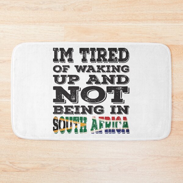 Item preview, I'm Tried of Waking Up And Not Being In South Africa designed and sold by LarrysDesigns.