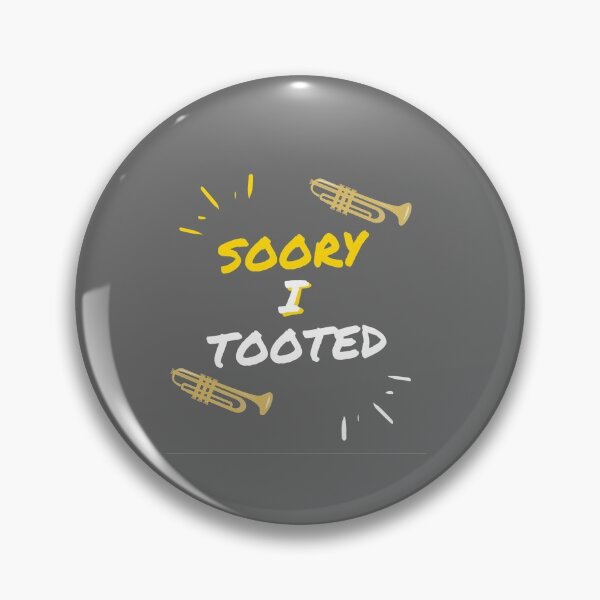 Item preview, Sorry I Tooted: funny gift idea for trumpet player designed and sold by dorento07.