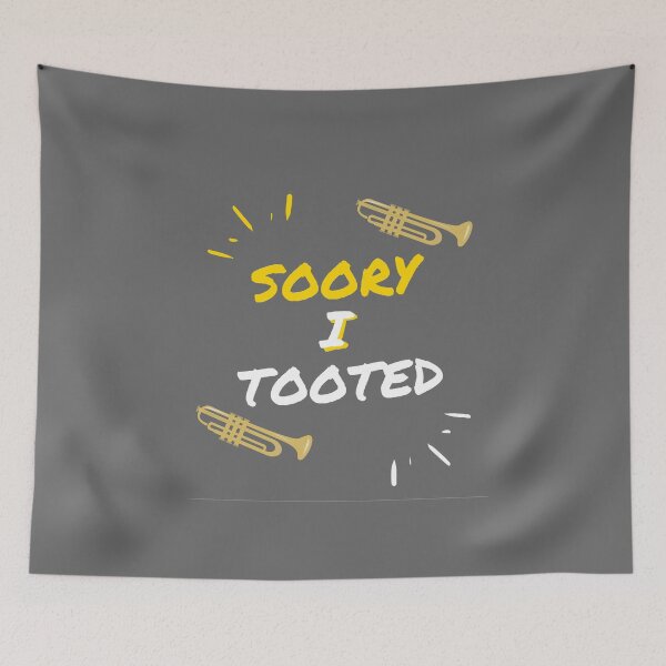 Item preview, Sorry I Tooted: funny gift idea for trumpet player designed and sold by dorento07.