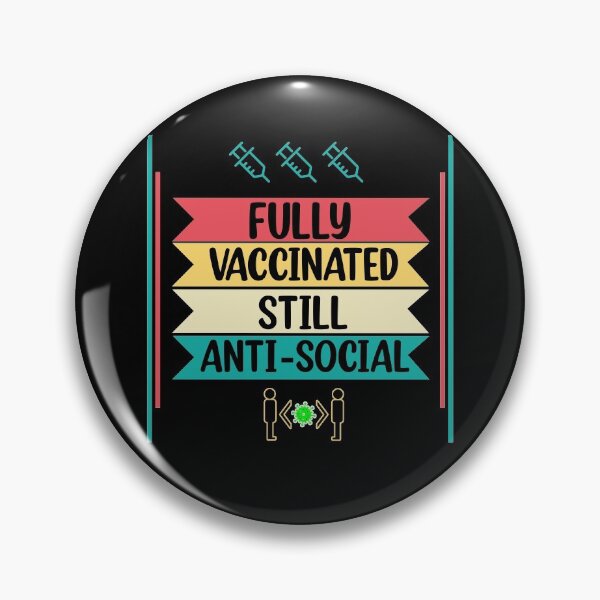 Item preview, I'm Fully Vaccinated Still Anti-Social Funny 2021 Vaxxed  designed and sold by Rami Khalifah.