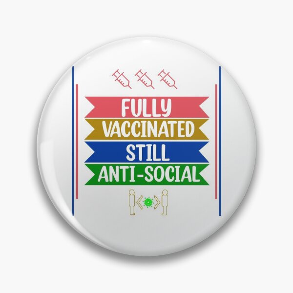 Item preview, I'm Fully Vaccinated Still Anti-Social Funny 2021 Vaxxed  designed and sold by Rami Khalifah.