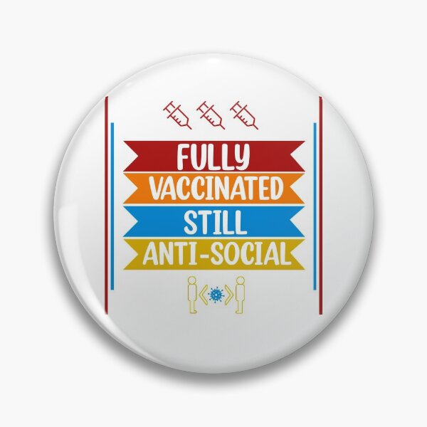 Item preview, I'm Fully Vaccinated Still Anti-Social Funny 2021 Vaxxed  designed and sold by Rami Khalifah.