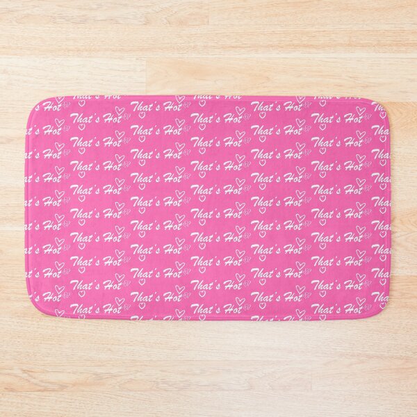Item preview, That's Hot - White Text designed and sold by TWPCdesigns.