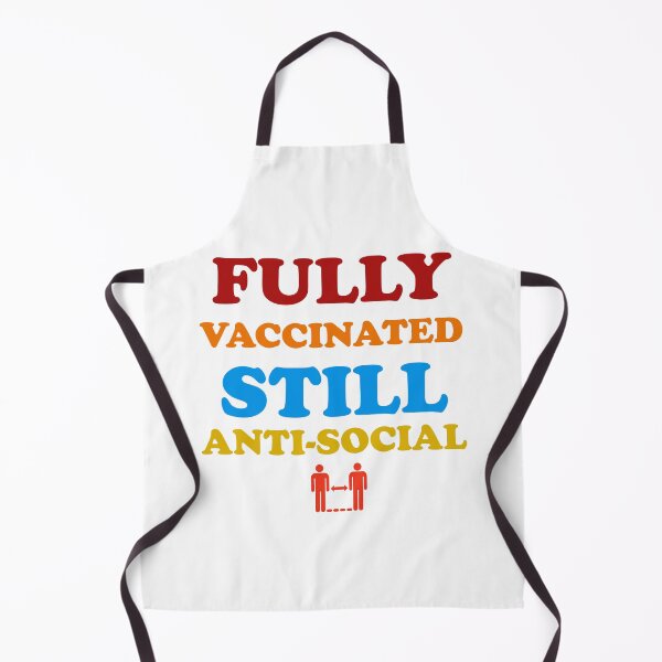 Item preview, I'm Fully Vaccinated Still Anti-Social Funny 2021 Vaxxed designed and sold by Rami Khalifah.