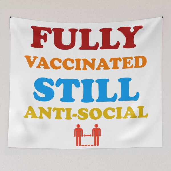Item preview, I'm Fully Vaccinated Still Anti-Social Funny 2021 Vaxxed  designed and sold by Rami Khalifah.