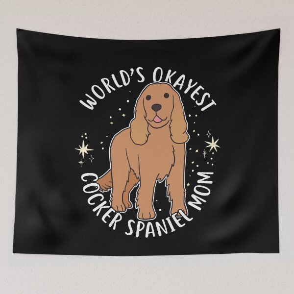 Item preview, World's Okayest Cocker Spaniel Mom designed and sold by Clara Hollins.