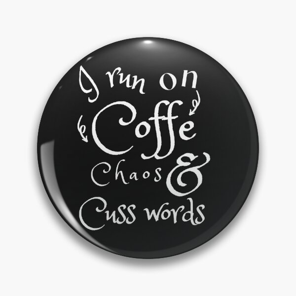 Item preview, I Run on Coffee Chaos and Cuss Words funny tshirt saying  designed and sold by Amirebdesign.