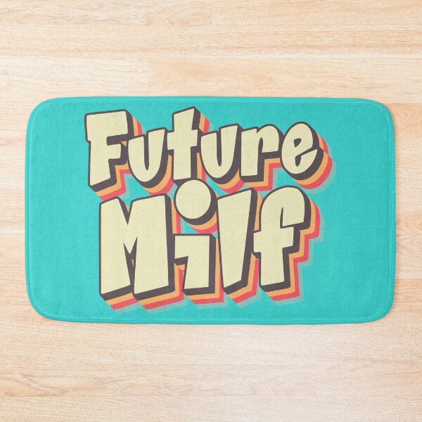 Item preview, Future Milf designed and sold by AweSoMe Shirts.