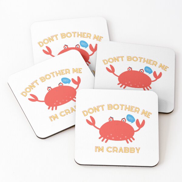 Item preview, Dont Bother Me Im Crabby - Funny cute animal pun designed and sold by Teetee94.