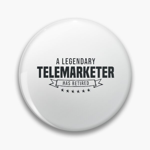 Item preview, A Legendary Telemarketer has retired designed and sold by redblackline.