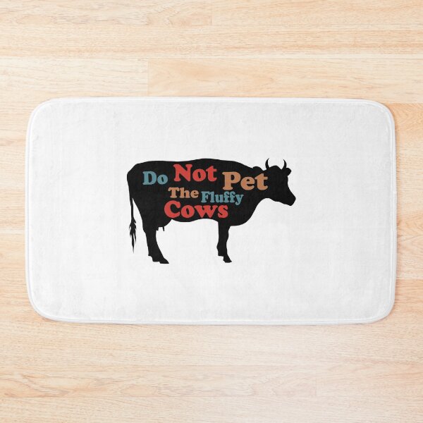 Item preview, Do Not Pet The Fluffy Cows designed and sold by YSNbr.