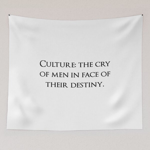 Item preview, Culture: the cry of men in face of their destiny. Quotes store designed and sold by QuotesStore-2.