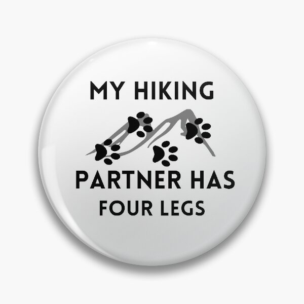 Item preview, My hiking partner has four legs designed and sold by Hoffman-Design.