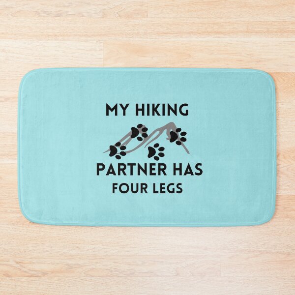 Item preview, My hiking partner has four legs designed and sold by Hoffman-Design.