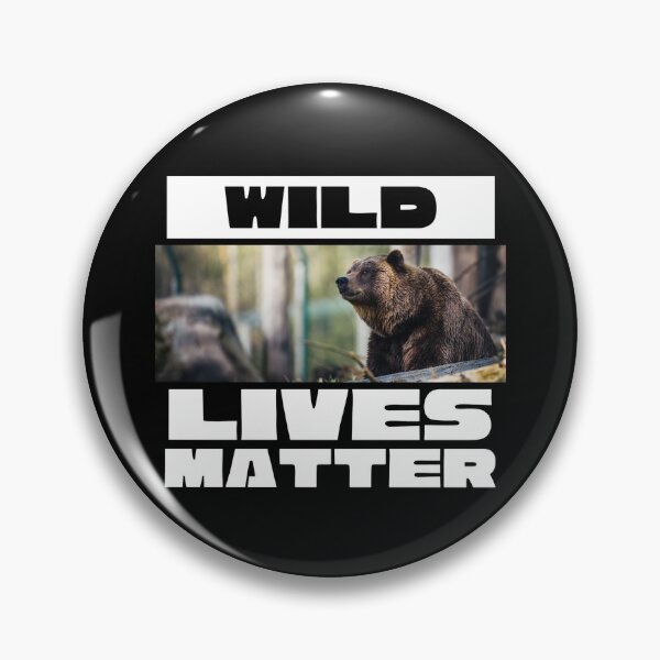 Item preview, Wild Lives Matter. This design helps all wildlife advocates show their support. (grizzly) designed and sold by Gilby-Designs.