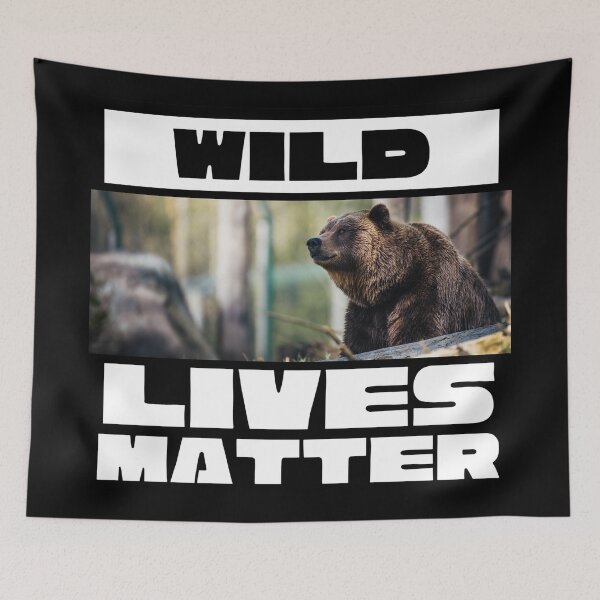 Item preview, Wild Lives Matter. This design helps all wildlife advocates show their support. (grizzly) designed and sold by Gilby-Designs.