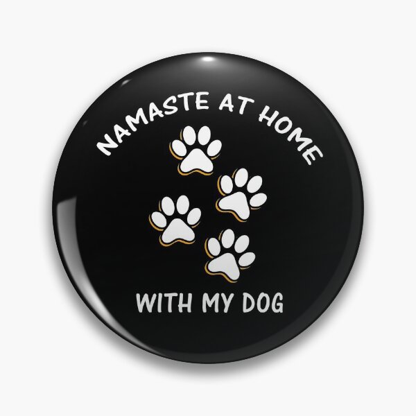 Item preview, Namaste At Home With My Dog designed and sold by Simo200.
