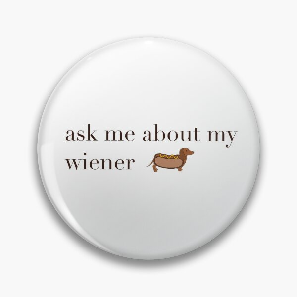 Item preview, Ask me about my wiener dog dachsund  designed and sold by Artshop2323.