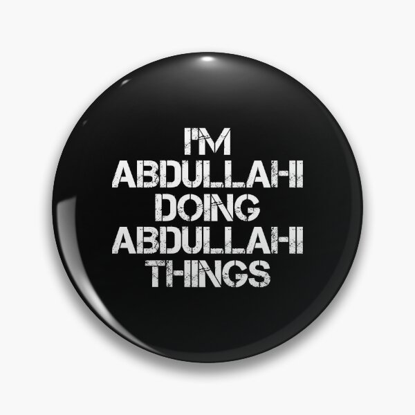 Item preview, Abdullahi Name T Shirt - I'm Abdullahi Doing Abdullahi Things Name Gift Item Tee designed and sold by jennynicho.