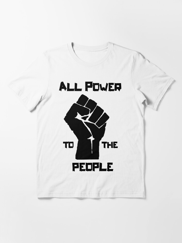 all power to the people shirt