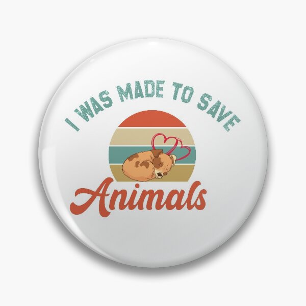 Item preview, I was made to save Animals adopt homeless animals  designed and sold by AstroShop1.