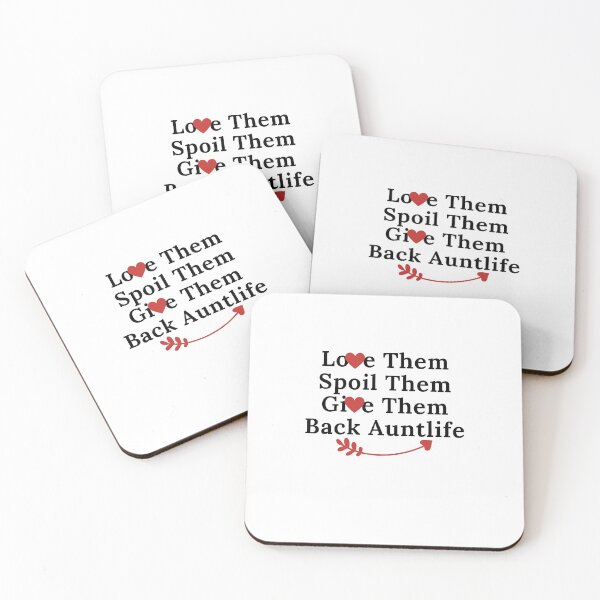 Item preview, Love Them Spoil Them Give Them Back Auntlife designed and sold by Hoffman-Design.