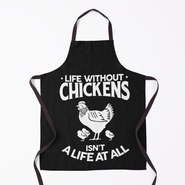 Item preview, Life Without Chickens Isn't A Life At All designed and sold by Clavitaps.