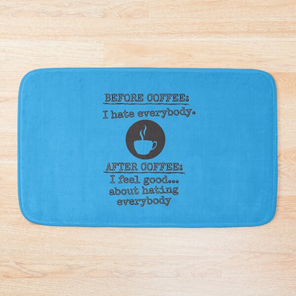 Item preview, Before Coffee I hate everybody designed and sold by SmartTShirtTime.