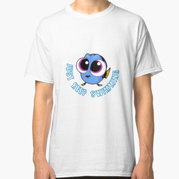 Just Keep Swimming #2 Classic T-Shirt