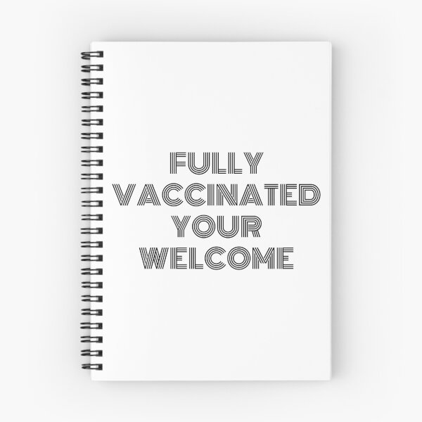 Item preview, Fully Vaccinated Your Welcome designed and sold by TopStyles.