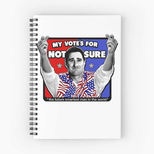 Item preview, MY VOTE'S FOR NOT SURE - the future smartest man in the world - Idiocracy US Presidental Candidate designed and sold by massiveink.