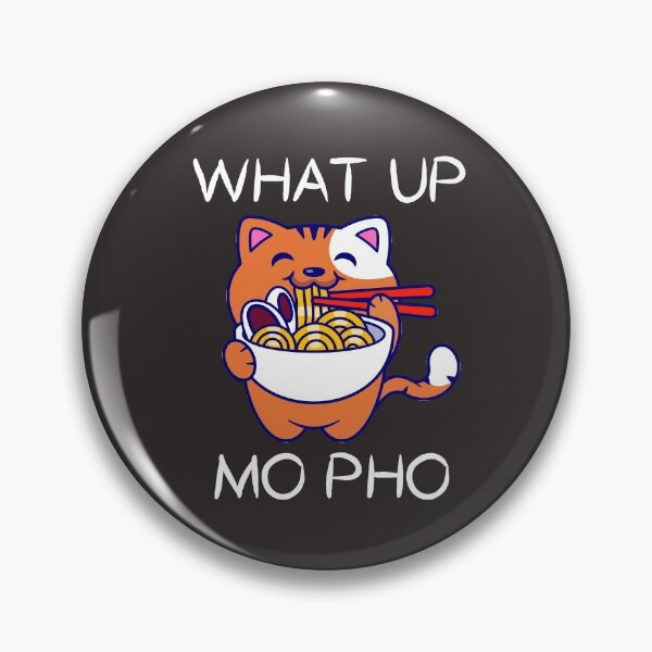 Item preview, What Up Mo Pho Vietnamese Noodles Broth Funny Cat Kawaii designed and sold by gkao.