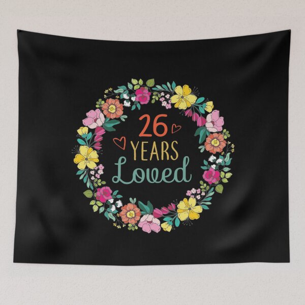 Item preview, 26 Years Loved Cool Flowers Pattern Daughter 26th Birthday Long Sleeve  designed and sold by EuphemiaShop.