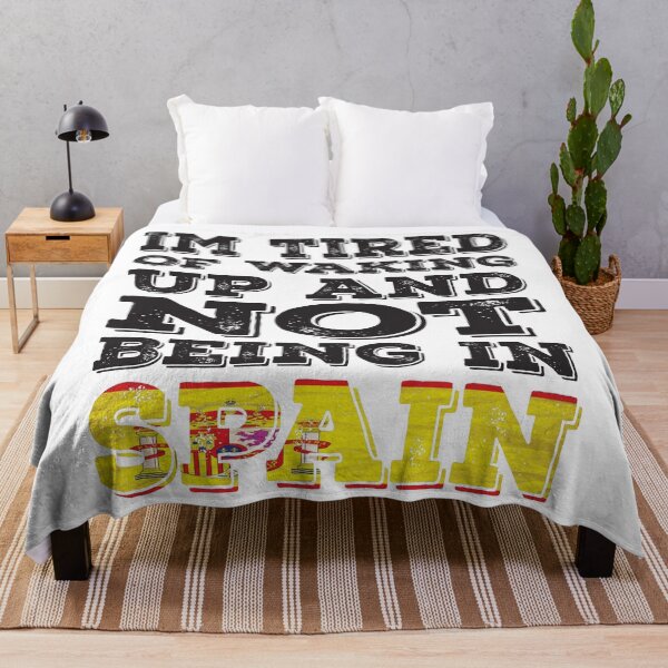 Item preview, I'm Tried of Waking Up And Not Being In Spain designed and sold by LarrysDesigns.