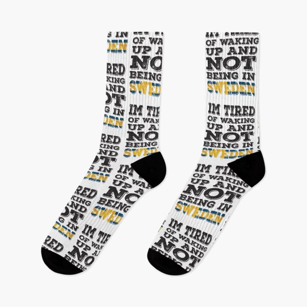 Item preview, I'm Tried of Waking Up And Not Being In Sweden designed and sold by LarrysDesigns.