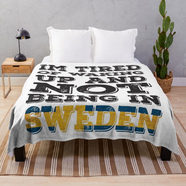 Item preview, I'm Tried of Waking Up And Not Being In Sweden designed and sold by LarrysDesigns.
